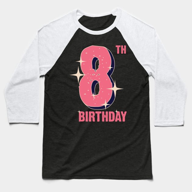 8th birthday for girls Baseball T-Shirt by Emma